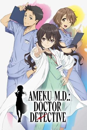 Ameku M.D.: Doctor Detectiveانمي