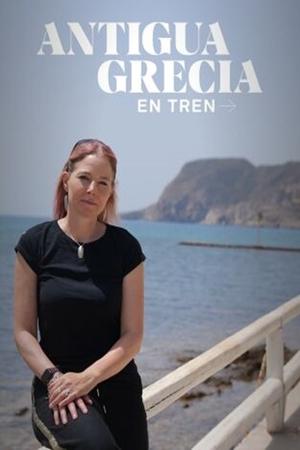 Ancient Greece by Train with Alice Roberts مسلسل