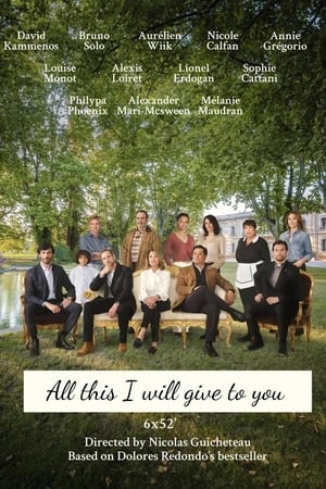 All This I Will Give to You مسلسل